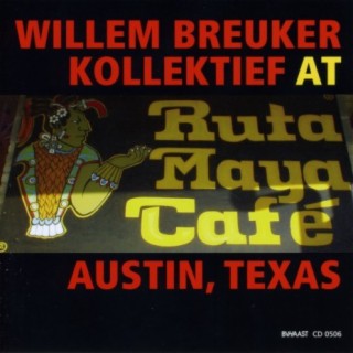 Willem Breuker Kollektief at Ruta Maya Café Austin, Texas