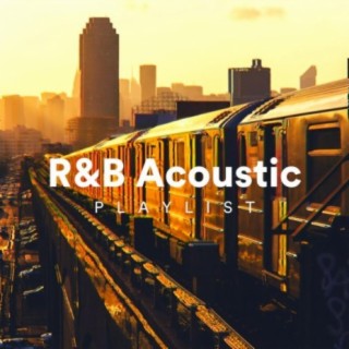 R&B Acoustic Playlist