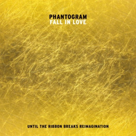 Fall In Love (Until The Ribbon Breaks Reimagination) | Boomplay Music