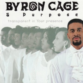 Byron Cage & Purpose