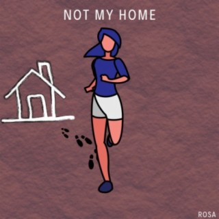 Not My Home