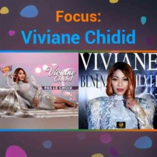 Focus: Viviane Chidid