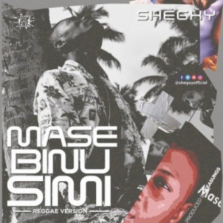 Mase Binu Simi (Reggae Version) lyrics | Boomplay Music