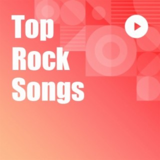 Top Rock Songs