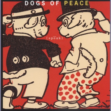 Dogs Of Peace | Boomplay Music