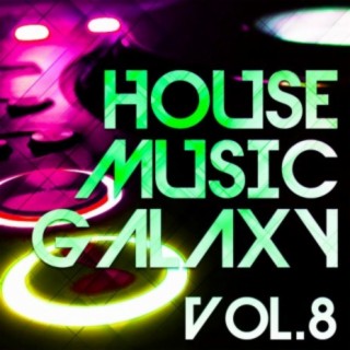 House Music Galaxy, Vol. 8