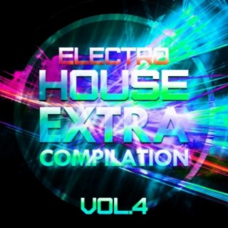 Electro House Extra Compilation, Vol. 4