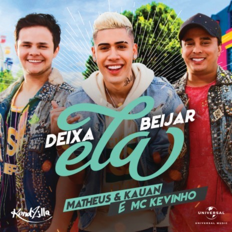 Deixa Ela Beijar ft. MC Kevinho | Boomplay Music