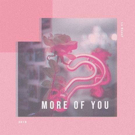 More Of You | Boomplay Music