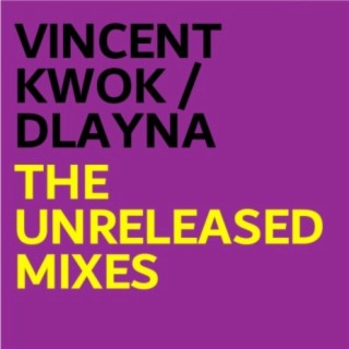 The Unreleased Mixes