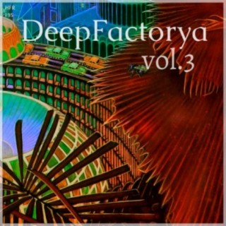 DeepFactorya, Vol. 3