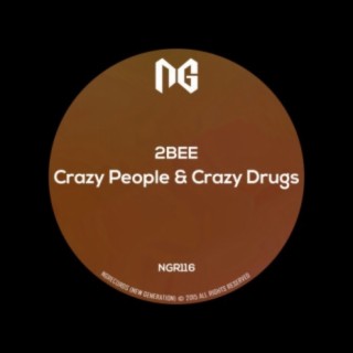 Crazy People & Crazy Drugs