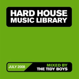 Hard House Music Library Mix: July 08