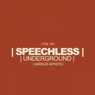Speechless Underground, Vol.18