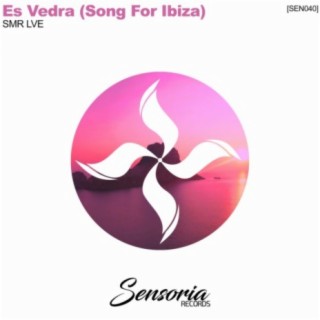 Es Vedra (Song For Ibiza)