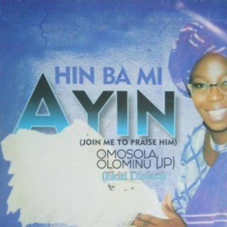 Hin Ba Mi Ayin (Join Me To Praise Him)