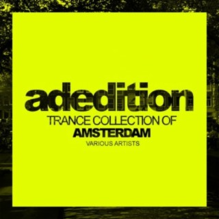 Adedition: Trance Collection Of Amsterdam