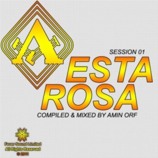 Esta Rosa Session 01 Mixed By AMIn Orf