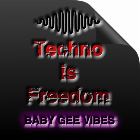 Techno is Freedom