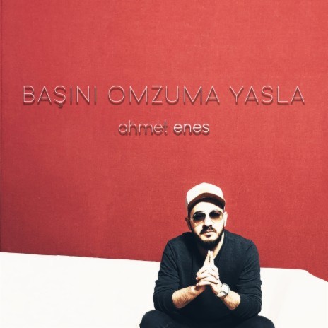 Başını Omzuma Yasla | Boomplay Music