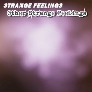 Other Strange Feelings