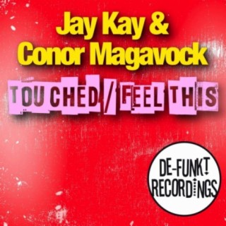 Jay Kay & Conor Magavock