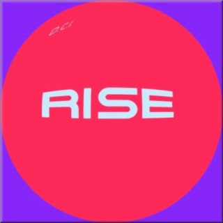 Rise