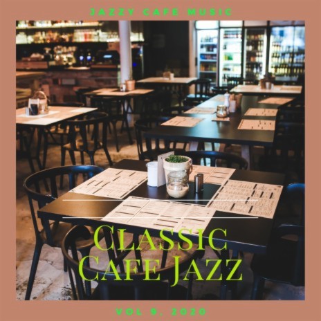 Jazzy Cafe Music, Now | Boomplay Music