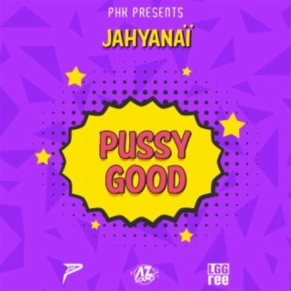 Pussy Good