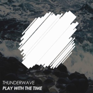 Play With The Time