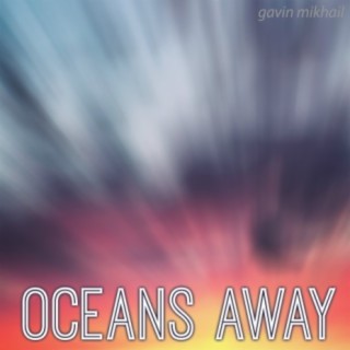 Oceans Away