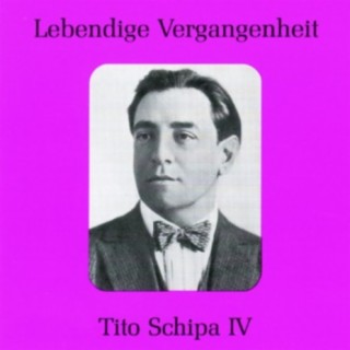 Lebendige Vergangenheit - Tito Schipa (Vol.4)