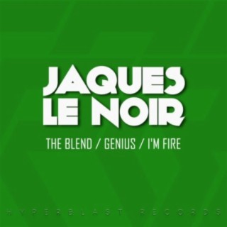 The Blend / Genius / I'm A Fire