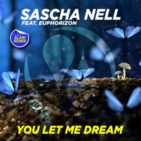 You Let Me Dream ft. Euphorizon | Boomplay Music