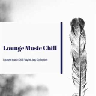 Lounge Music Chill