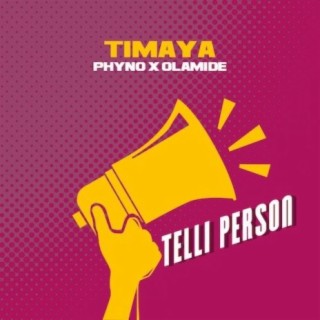 Telli Person ft. Phyno & Olamide lyrics | Boomplay Music