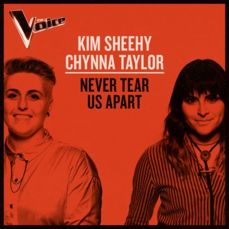 Never Tear Us Apart (The Voice Australia 2019 Performance / Live) ft. Chynna Taylor | Boomplay Music