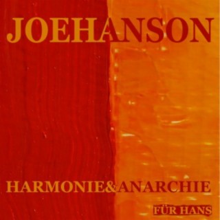 Harmonie & Anarchie - Für Hans