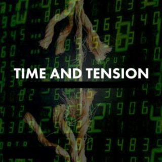 Time And Tension