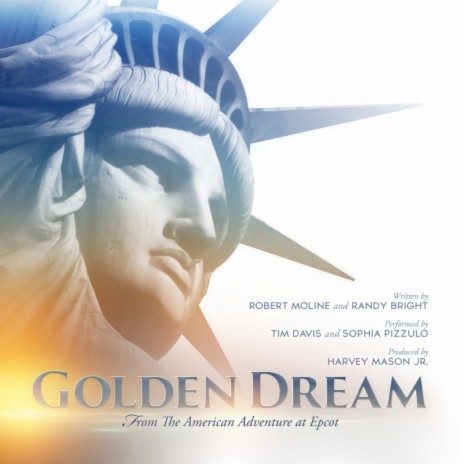 Golden Dream (From "The American Adventure at Epcot") ft. Sophia Pizzulo | Boomplay Music