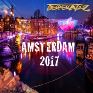 Amsterdam 2017 (ADE Compilation)