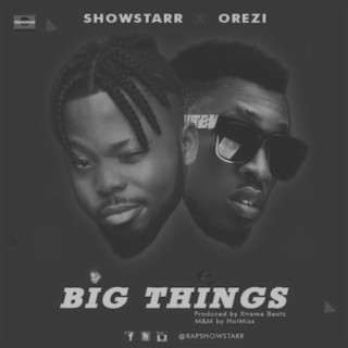 Big Things ft. Orezi lyrics | Boomplay Music