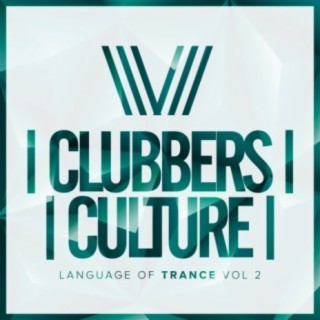 Clubbers Culture: Language Of Trance, Vol. 2