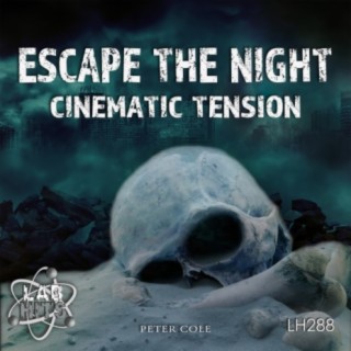 Escape The Night: Cinematic Tension