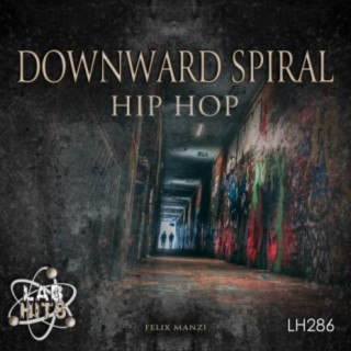 Downward Spiral: Hip Hop
