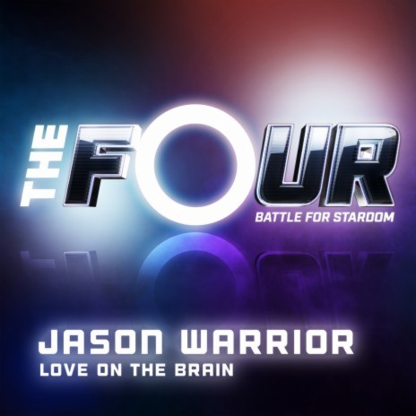 Love On The Brain (The Four Performance) | Boomplay Music