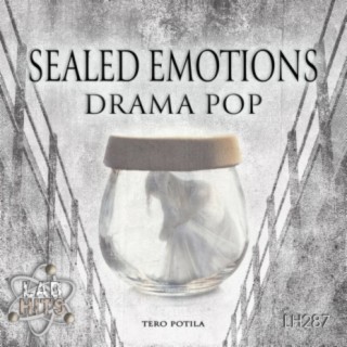 Sealed Emotions: Drama Pop