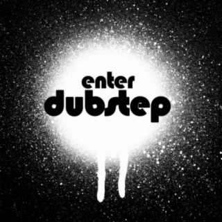 Enter Dubstep, Vol. 1