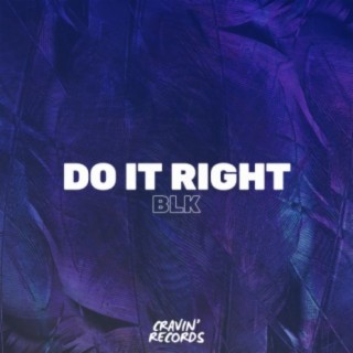 Do It Right