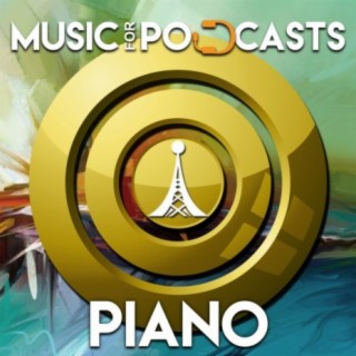 Music for Podcasts: Piano